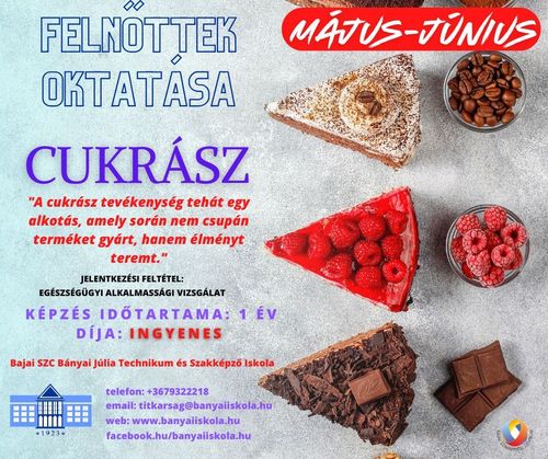🔥 CUKRÁSZ KÉPZÉS INDUL MÁJUS/JÚNIUSBAN! 🔥